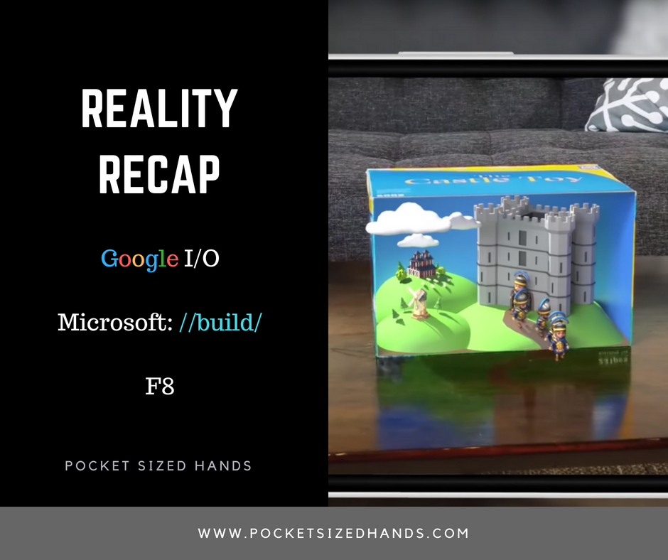 Reality Recap: Highlights from Google, Facebook and Microsoft's Tech Conferences